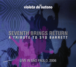 CD – Violeta De Outono – Seventh Brings Return – A Tribute To Syd Barrett (Digipack)