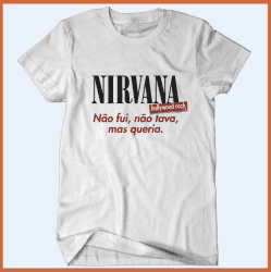 Camiseta Babylook Nirvana Não Fui, Mas Queria-0