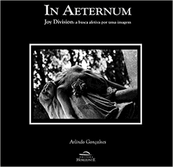 Livro - In Aeternum - Joy Division: A busca afetiva por uma imagem-0